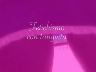 Fetichismo con tanguita причіп - rosafuxxxia.com